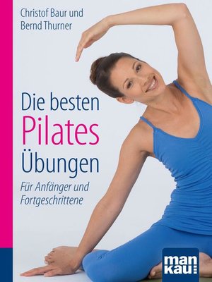 cover image of Die besten Pilates-Übungen. Kompakt-Ratgeber